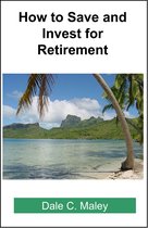 How to Save and Invest for Retirement