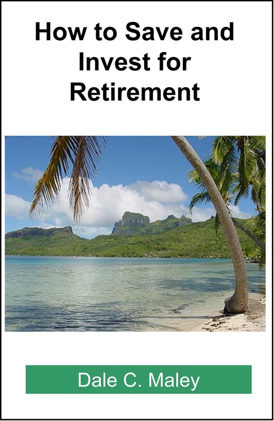 How to Save and Invest for Retirement - cover