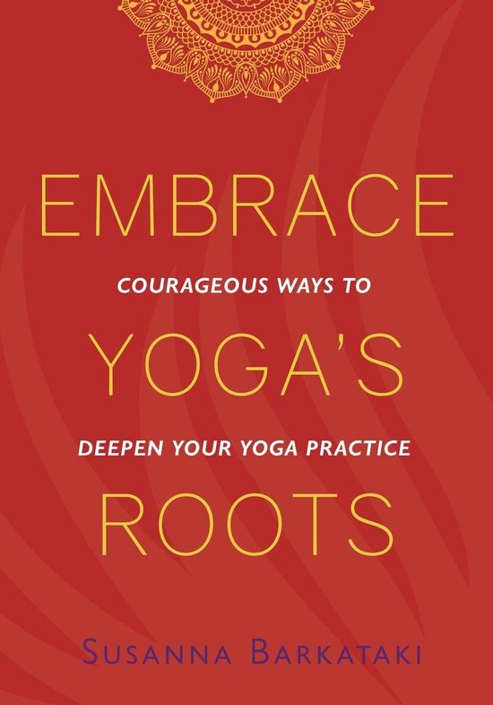 Embrace Yoga's Roots - cover