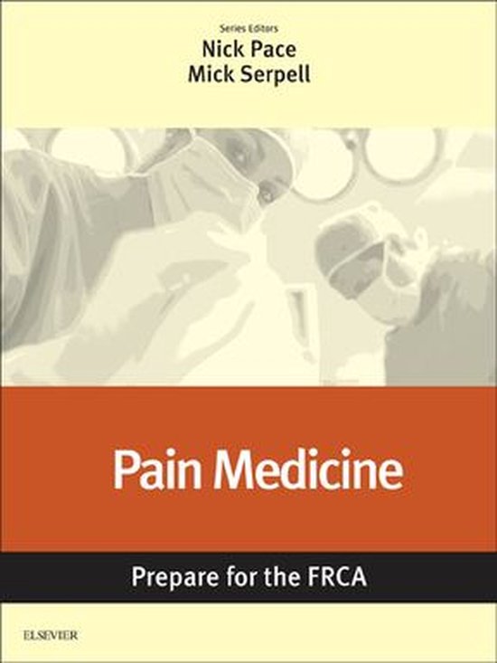Pain Medicine Prepare for the FRCA (ebook) 9780702069499 Boeken bol