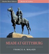 Battles & Leaders of the Civil War: Meade at Gettysburg (Illustrated Edition)