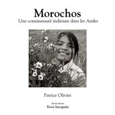 Morochos, Une communauté indienne dans les Andes - version noir et blanc