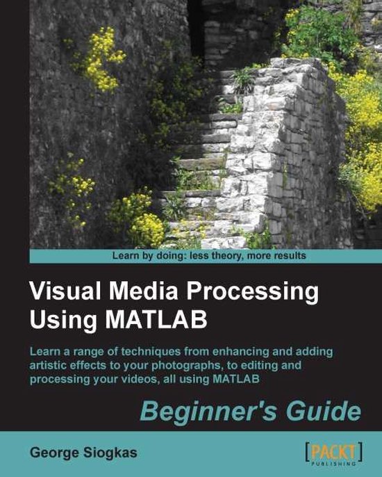 Visual Media Processing Using Matlab Beginner's Guide - cover