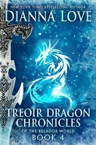 Treoir Dragon Chronicles of the Belador World 4 - Treoir Dragon Chronicles of the Belador World: Book 4