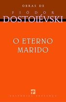 Obras de Fiódor Dostoiévski 21 - O Eterno Marido