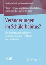 Studien zur Schul- und Bildungsforschung 82 - Veränderungen im Schülerhabitus?