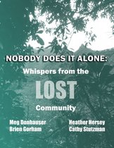 Nobody Does It Alone: Whispers from the LOST Community