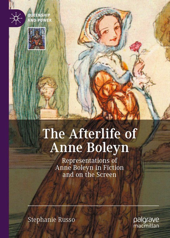 Queenship and Power The Afterlife of Anne Boleyn (ebook), Stephanie