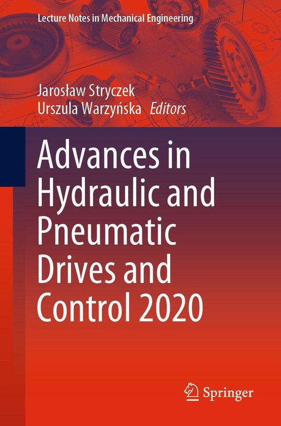 Lecture Notes in Mechanical Engineering Advances in Hydraulic and Pneumatic Drives...