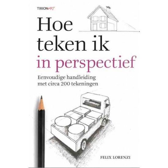 Cover van het boek 'Hoe Teken Ik Perspectief' van Felix Lorenzi