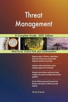 Threat Management A Complete Guide - 2021 Edition