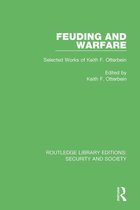 Routledge Library Editions: Security and Society - Feuding and Warfare