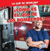 ?Como Es El Dia de Los Bomberos? (What Do Firefighters Do All Day?)