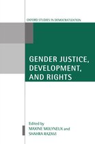 Oxford Studies in Democratization - Gender Justice, Development, and Rights
