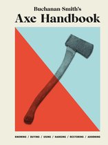 Buchanan-Smith's Axe Handbook