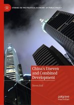 Studies in the Political Economy of Public Policy - China’s Uneven and Combined Development