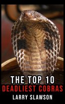 The Top 10 Deadliest Cobras