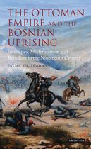 The Ottoman Empire and the Bosnian Uprising