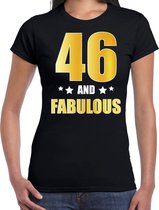 46 and fabulous verjaardag cadeau t-shirt / shirt - zwart - gouden en witte letters - voor dames - 46 jaar verjaardag kado shirt / outfit XL