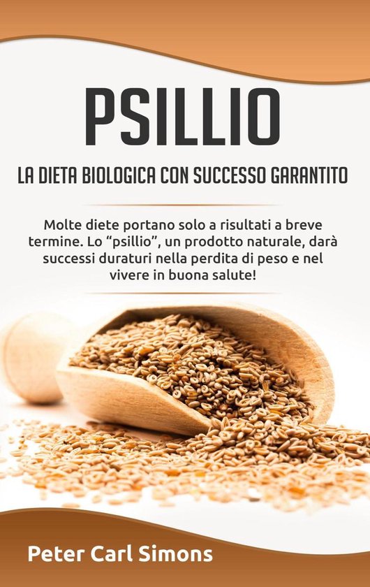 Psillio - la dieta biologica con successo garantito - cover