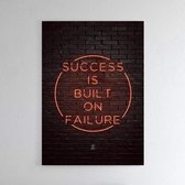 Walljar - Success is built on failure - Muurdecoratie - Plexiglas schilderij