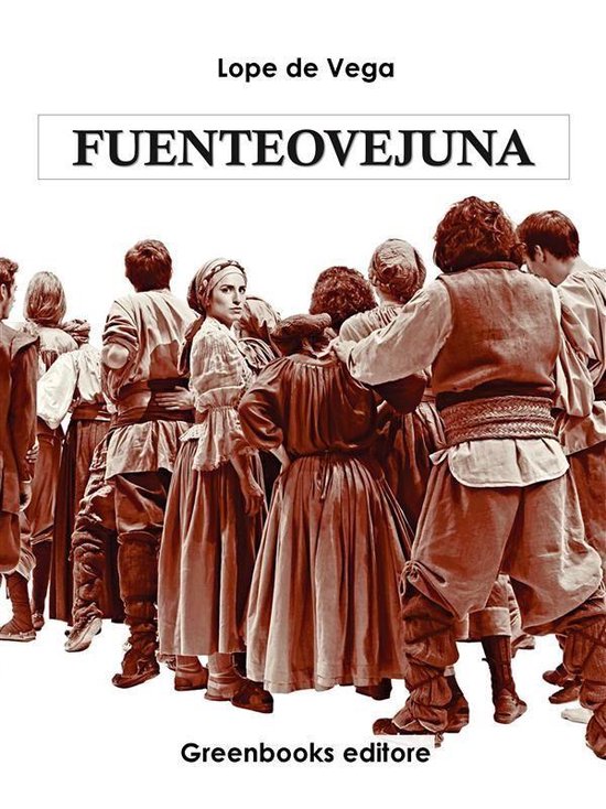 Boek 'Fuente Ovejuna' van Lope de Vega, met een groep mensen in historische kleding.