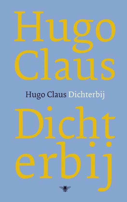 Cover van het boek 'Dichterbij' van Hugo Claus