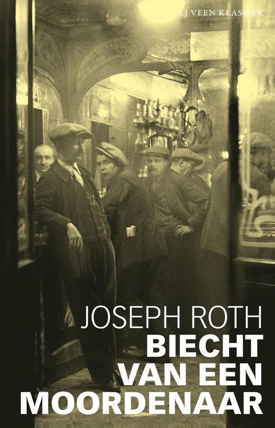 Couverture de livre : Joseph Roth, 'Biecht van een moordenaar'. Photo noir et blanc d'hommes dans un café.