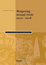 Boom Juridische wettenbundels  -  Wetgeving sociaal recht 2017/2018