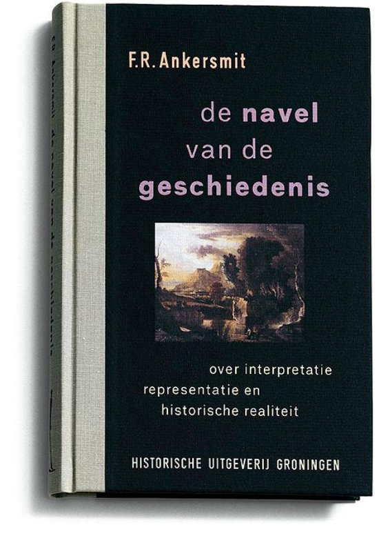 Cover van het boek 'De navel van de geschiedenis / druk 1' van F.R. Ankersmit