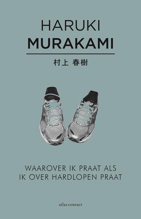 bol.com | Waarover ik praat als ik over hardlopen praat, Haruki Murakami |  9789025445386 | Boeken
