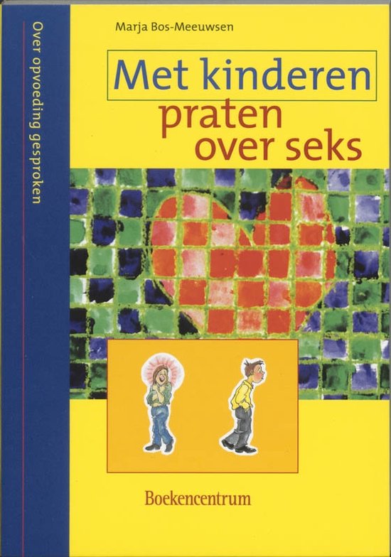 Cover van het boek 'Met kinderen praten over seks' van N. Dijkstra-Algra en Marja Bos-Meeuwsen