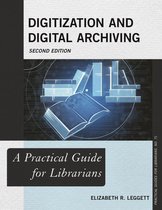 Practical Guides for Librarians - Digitization and Digital Archiving