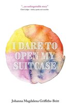 I Dare to Open My Suitcase