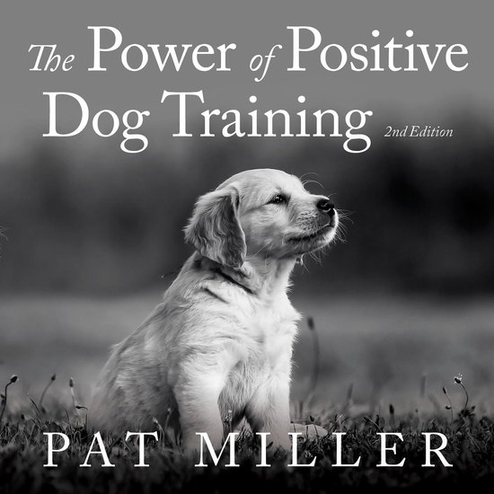 The Power of Positive Dog Training - cover