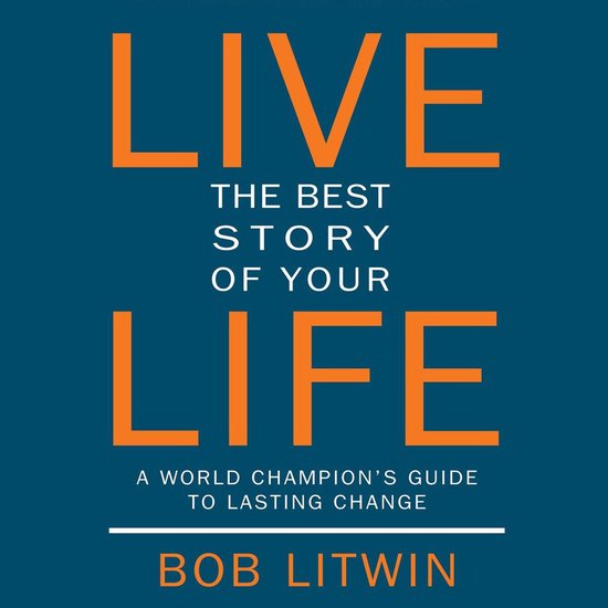 Live the Best Story of Your Life