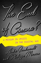 Film and Culture Series - The End of Cinema?