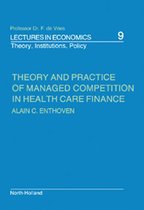 Theory and Practice of Managed Competition in Health Care Finance