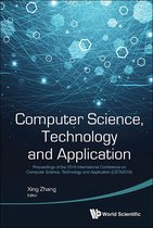 Computer Science, Technology And Application - Proceedings Of The 2016 International Conference (Csta 2016)