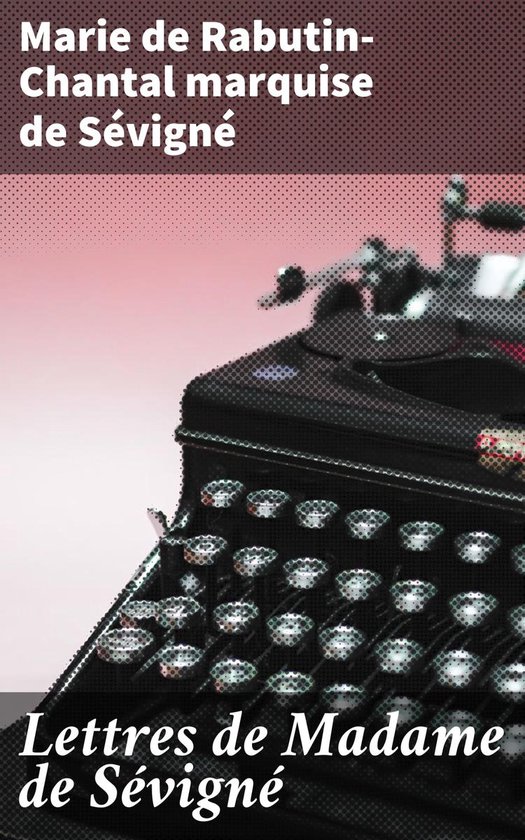 Lettres de Madame de Sévigné - cover