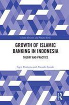 Islamic Business and Finance Series - The Growth of Islamic Banking in Indonesia
