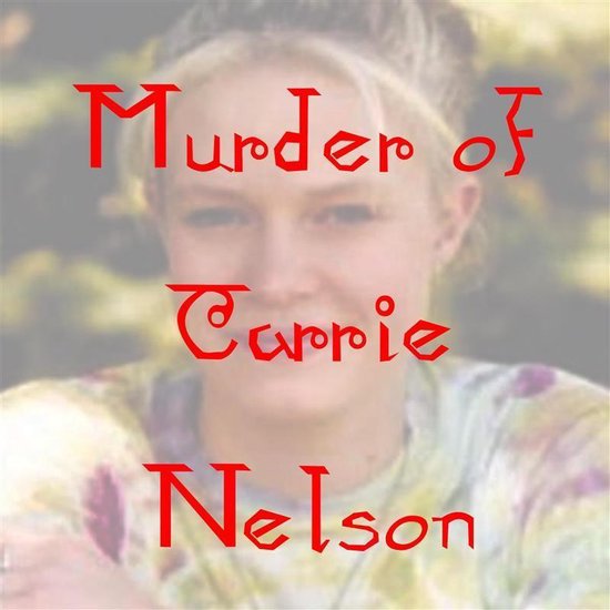 Murder of Carrie Nelson - cover