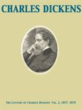 The Letters of Charles Dickens Vol. 2, 1857-1870