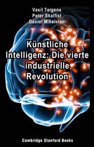 Künstliche Intelligenz: Die vierte industrielle Revolution