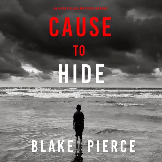 Cause to Hide (An Avery Black Mystery—Book 3) - cover
