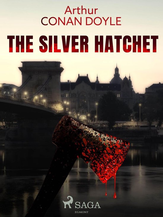 World Classics - The Silver Hatchet - cover