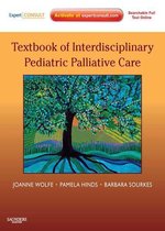 Textbook Of Interdisciplinary Pediatric Palliative Care E-Book