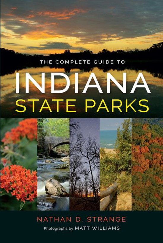 The Complete Guide to Indiana State Parks - cover