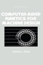 Mechanical Engineering - Computer-Aided Kinetics for Machine Design