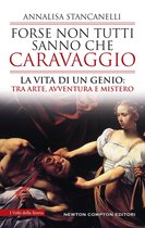 Forse non tutti sanno che Caravaggio